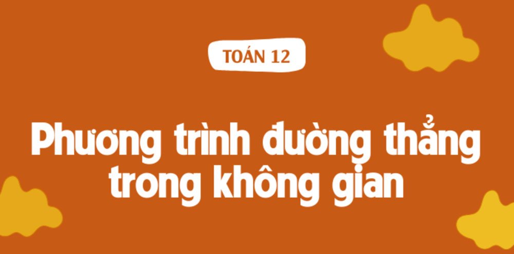 Phương trình đường thẳng trong không gian